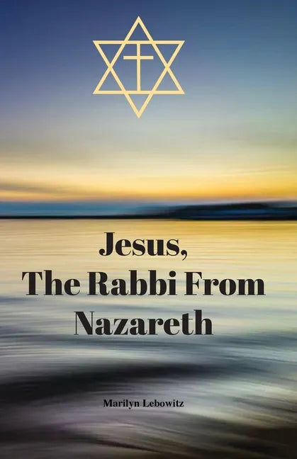 Jesus, The Rabbi From Nazareth - Paperback