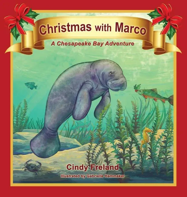 Christmas with Marco: A Chesapeake Bay Adventure - Hardcover