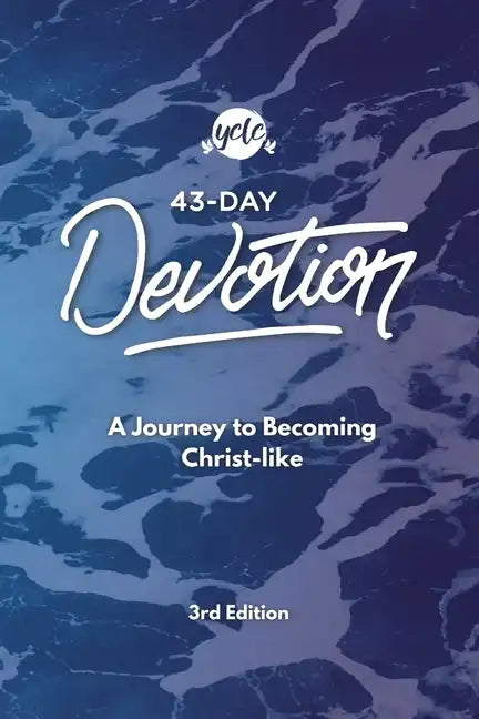 43-Day Devotion: A Journey to Becoming Christ-Like - Paperback