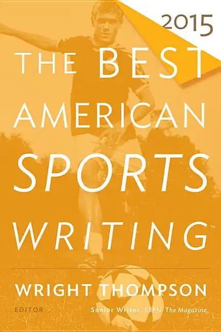 The Best American Sports Writing 2015 - Paperback