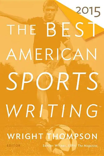 The Best American Sports Writing 2015 - Paperback