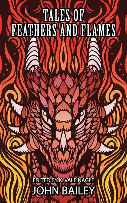 Tales of Feathers and Flames - Hardcover