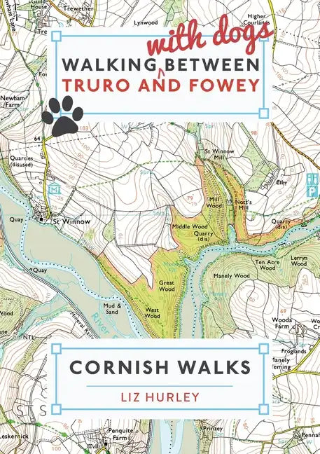Walking with Dogs between Truro and Fowey - Paperback