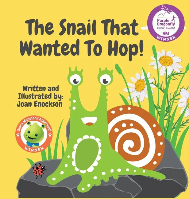 The Snail That Wanted To Hop! - Hardcover