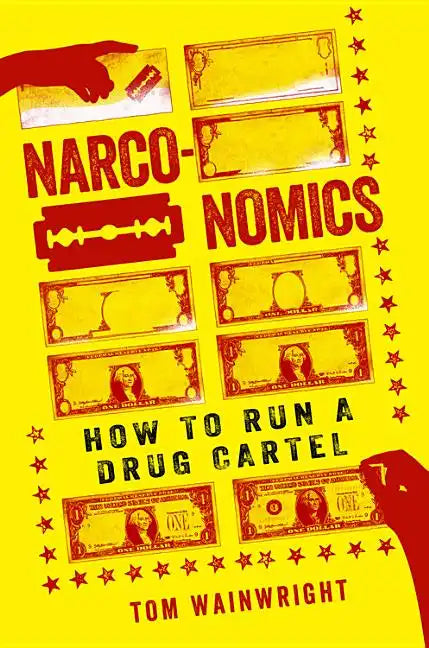Narconomics: How to Run a Drug Cartel - Paperback