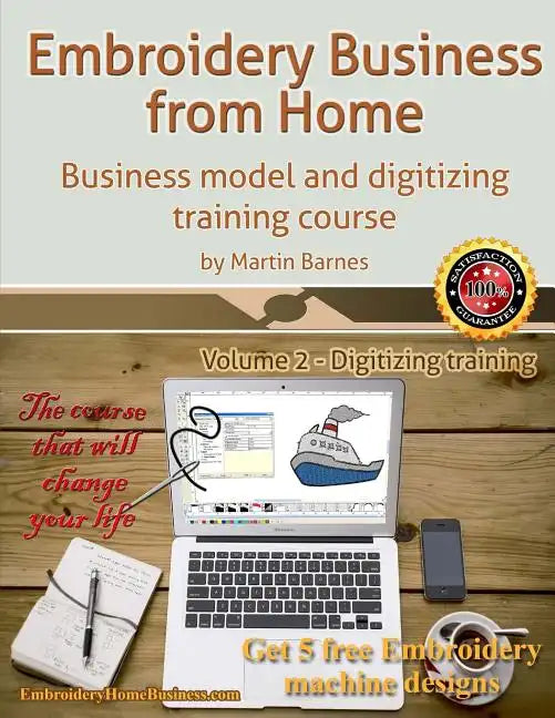 Embroidery Business from Home: Business Model and Digitizing Training Course - Paperback