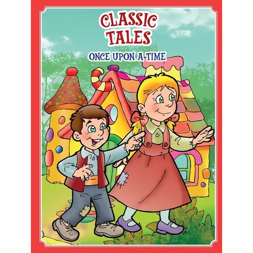 Classic Tales Once Upon a Time Hansel and Gretel - Paperback