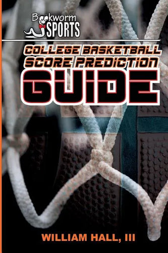 College Basketball Score Prediction Guide - Paperback