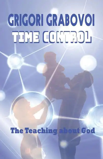 Time Control: The teaching about God - Paperback