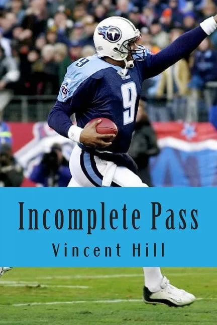 Incomplete Pass: The Murder of Steve McNair Revisited - Paperback
