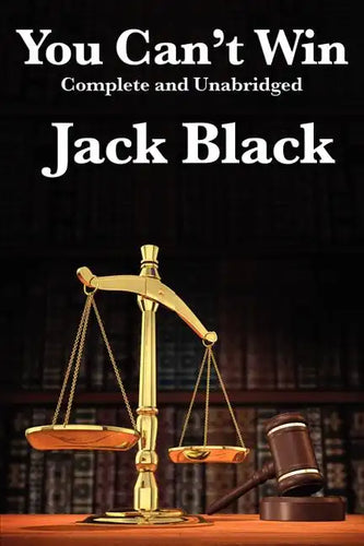 You Can't Win, Complete and Unabridged by Jack Black - Paperback