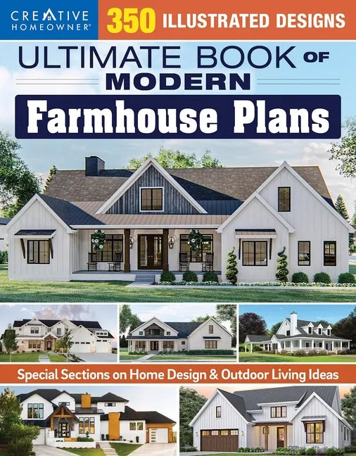 Ultimate Book of Modern Farmhouse Plans: 350 Illustrated Designs - Paperback