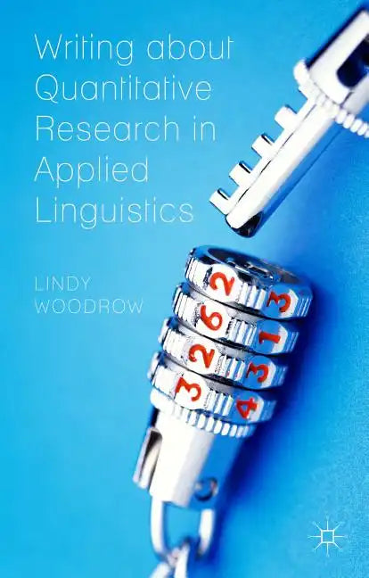 Writing about Quantitative Research in Applied Linguistics - Hardcover