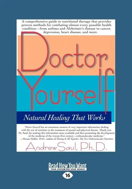 Doctor Yourself: Natural Healing That Works (EasyRead Large Edition) - Paperback