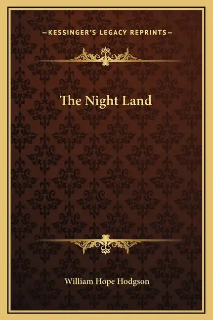 The Night Land - Hardcover