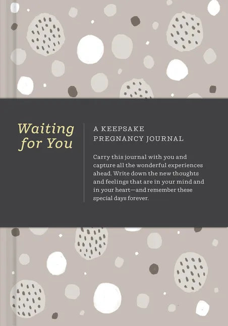 Waiting for You: A Keepsake Pregnancy Journal - Hardcover