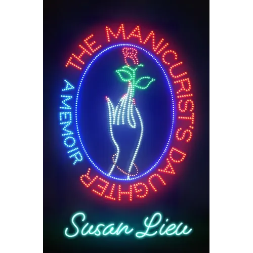 The Manicurist's Daughter: A Memoir - Paperback