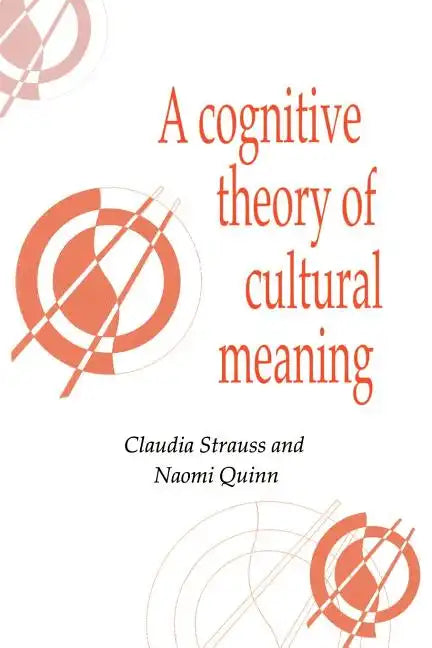 A Cognitive Theory of Cultural Meaning - Paperback