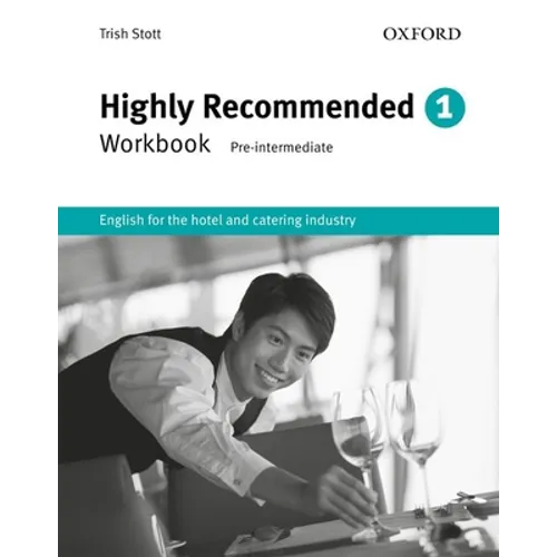 Highly Recommended: English for the Hotel and Catering Industryworkbook - Paperback