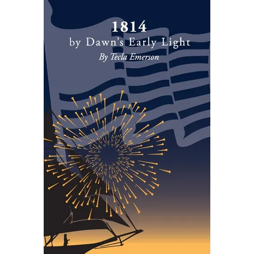 1814 by Dawn's Early Light - Paperback