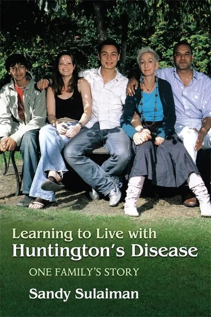 Learning to Live with Huntington's Disease: One Family's Story - Paperback