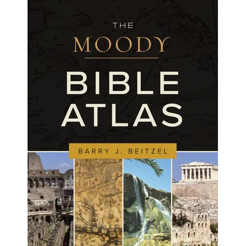 The Moody Bible Atlas - Hardcover