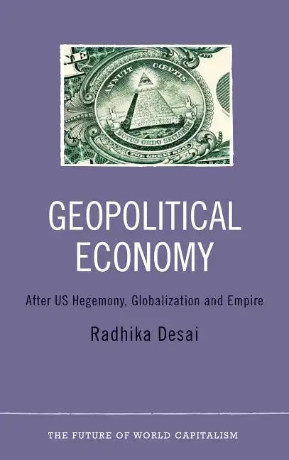 Geopolitical Economy: After Us Hegemony, Globalization and Empire - Paperback