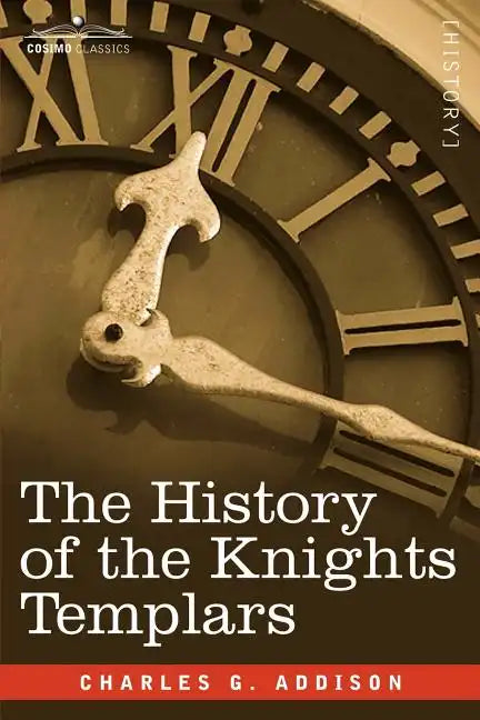 The History of the Knights Templars - Paperback