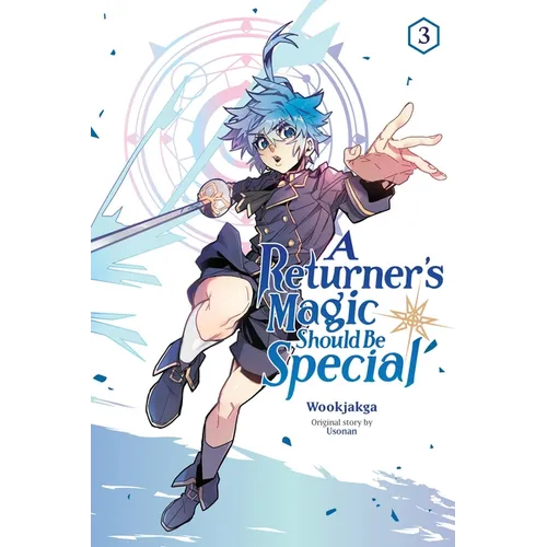 A Returner's Magic Should Be Special, Vol. 3: Volume 3 - Paperback