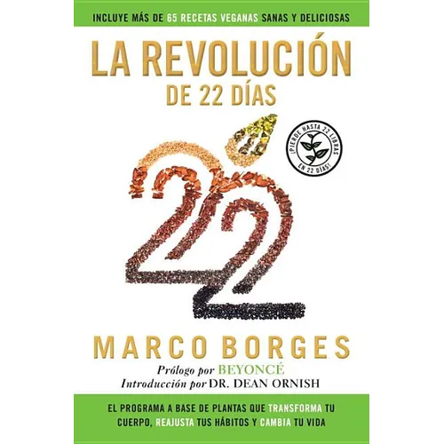 La revoluci?n de 22 d?as: El programa a base de plantas que TRANSFORMA tu cuerpo, REAJUSTA tu h?bitos y CA MBIA tu vida - Paperback
