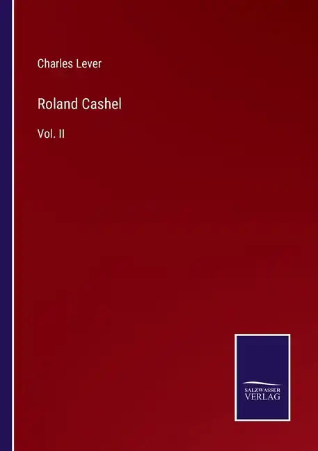 Roland Cashel: Vol. II - Paperback