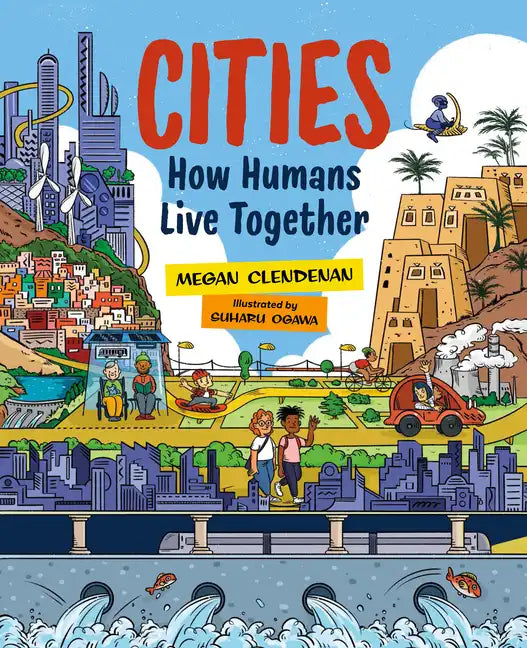 Cities: How Humans Live Together - Hardcover
