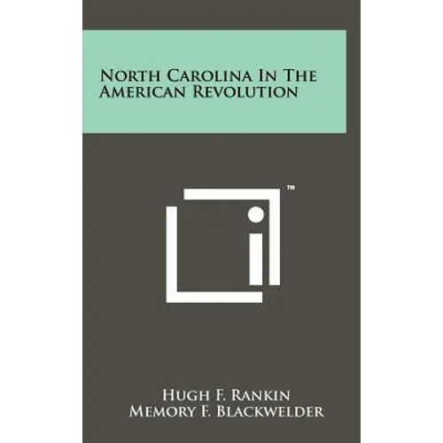North Carolina In The American Revolution - Hardcover