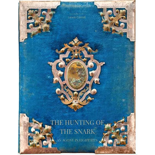 The Hunting of the Snark An Agony in Eight Fits - Paperback