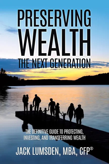 Preserving Wealth: The Next Generation - Paperback