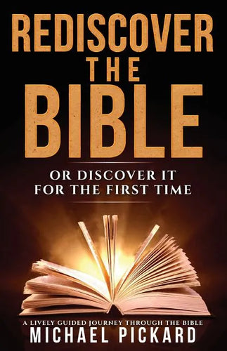 Rediscover The Bible: Or Discover It For The First Time - Paperback
