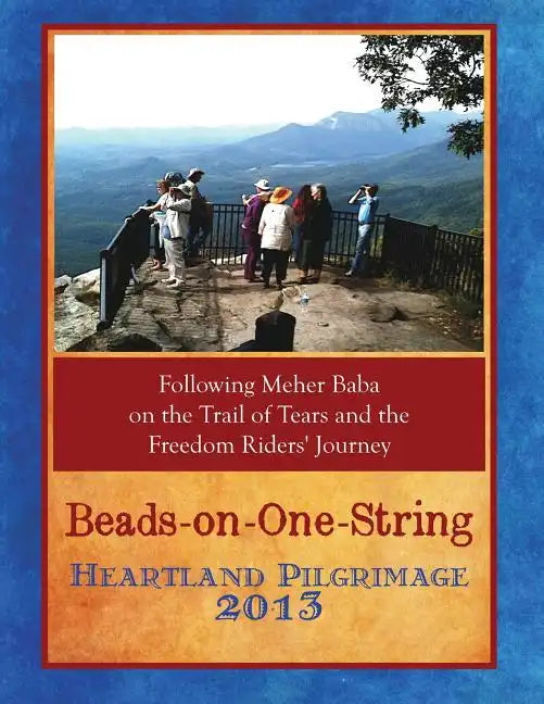 Beads-On-One-String Heartland Pilgrimage 2013 - Paperback