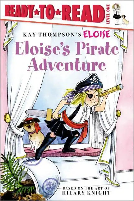Eloise's Pirate Adventure: Ready-To-Read Level 1 - Paperback