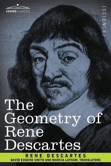 The Geometry of Rene Descartes - Paperback