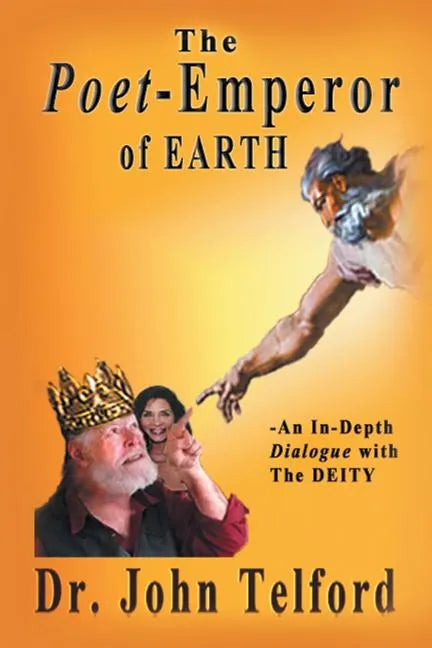 The Poet-Emperor of Earth: An in-Depth Dialogue with the Deity - Paperback