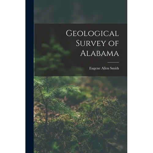 Geological Survey of Alabama - Paperback