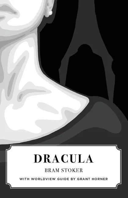Dracula (Canon Classics Worldview Edition) - Paperback