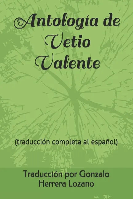 Antología de Vetio Valente: (traducción completa al español) - Paperback
