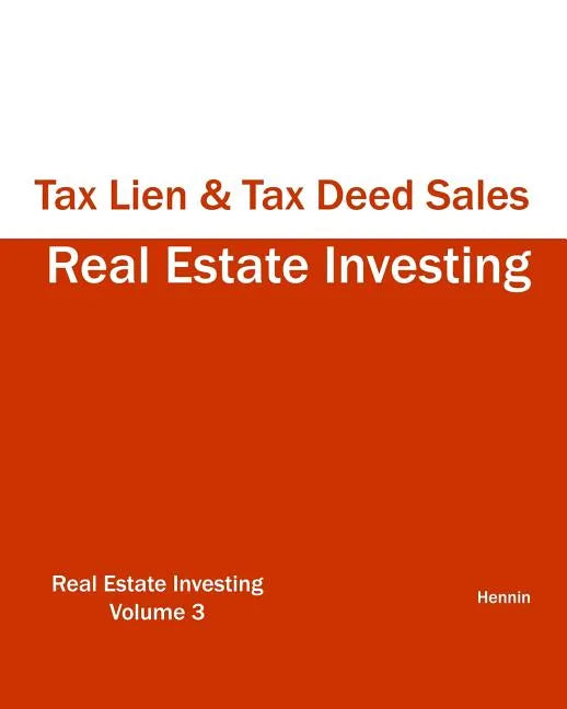 Real Estate Investing - Tax Lien & Tax Deed Sales - Paperback