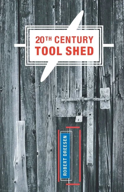 20th Century Tool Shed - Paperback