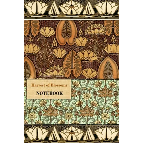 Harvest of Blossoms NOTEBOOK [ruled Notebook/Journal/Diary to write in, 60 sheets, Medium Size (A5) 6x9 inches] - Paperback