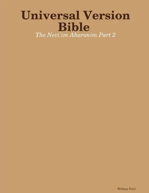 Universal Version Bible The Nevi'im Aharonim Part 2 - Paperback