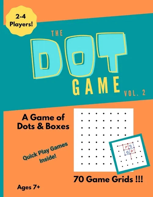 The Dot Game, Volume 2: A Strategy Game of Dots and Boxes - Paperback
