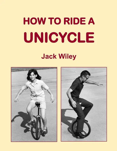 How to Ride a Unicycle - Paperback