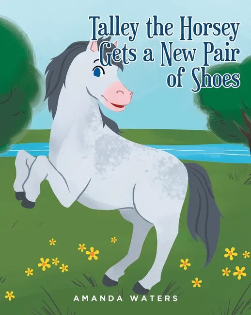 Talley the Horsey Gets a New Pair of Shoes - Paperback